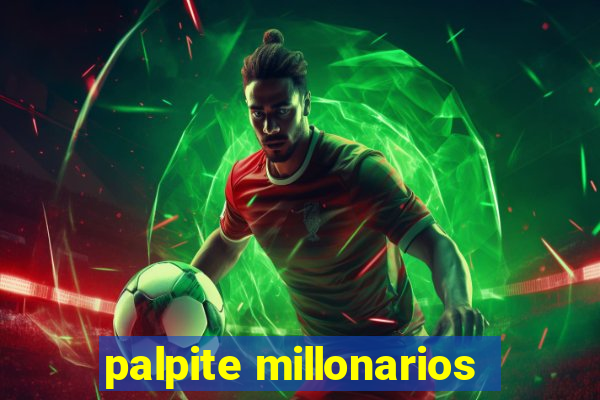 palpite millonarios